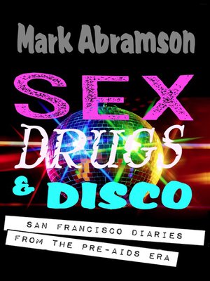 cover image of Sex, Drugs & Disco